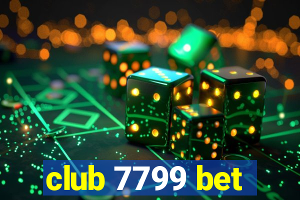 club 7799 bet